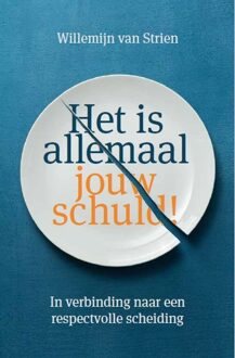 Het is allemaal jouw schuld