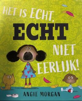 Het is echt,echt niet eerlijk -  Angie Morgan (ISBN: 9789053418628)