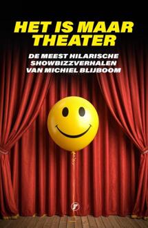 Het is maar theater -  Michiel Blijboom (ISBN: 9789089753472)