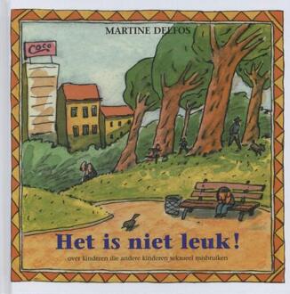 Het is niet leuk! - Boek Martine Delfos (9085606136)