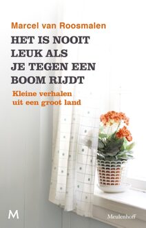 Het is nooit leuk als je tegen een boom rijdt - eBook Marcel van Roosmalen (9460929141)