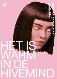 Het is warm in de hivemind - Maxime Garcia Diaz - ebook