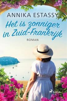 Het is zonniger in Zuid-Frankrijk -  Annika Estassy (ISBN: 9788726920437)