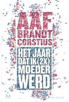 Het jaar dat ik (2x) keer moeder werd - Boek Aaf Brandt Corstius (9029093056)