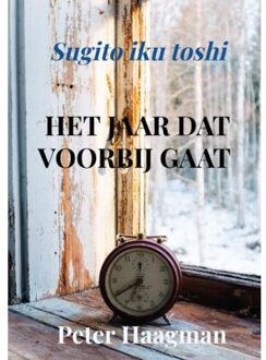 Het Jaar Dat Voorbij Gaat - Peter Haagman