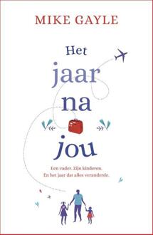 Het jaar na jou - Boek Mike Gayle (9022579808)