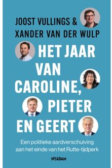 Het Jaar Van Caroline, Pieter En Geert - Joost Vullings