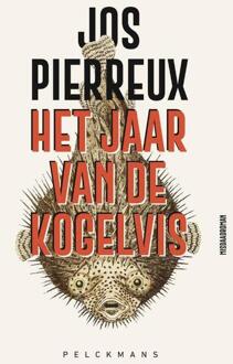 Het jaar van de kogelvis -  Jos Pierreux (ISBN: 9789462347694)