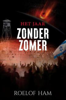 Het jaar zonder zomer -  Roelof Ham (ISBN: 9789083439426)