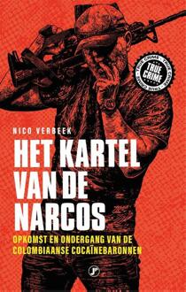 Het Kartel Van De Narcos - True Crime - Nico Verbeek