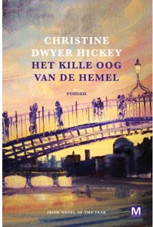 Het Kille Oog Van De Hemel - Christine Dwyer Hickey