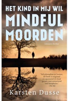 Het kind in mij wil mindful moorden