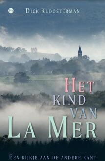 Het kind van La Mer -  Dick Kloosterman (ISBN: 9789465284323)