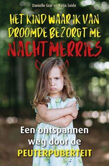 Het Kind Waar Ik Van Droomde Bezorgt Me Nachtmerries - Danielle Graf