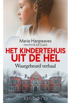 Het Kindertehuis Uit De Hel - Marie Hargreaves