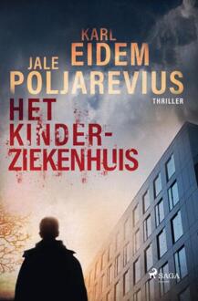 Het kinderziekenhuis -  Jale Poljarevius, Karl Eidem (ISBN: 9788727201535)