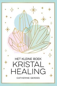 Het kleine boek kristalhealing -  David Olliff (ISBN: 9789036648561)