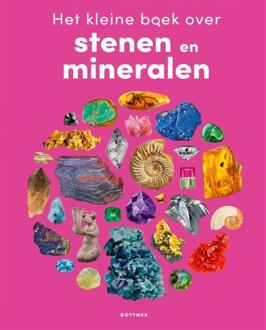 Het kleine boek over stenen en mineralen -  Caroline Bingham (ISBN: 9789025781774)