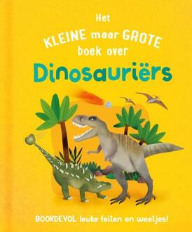 Het kleine maar grote boek over dinosauriërs -  Clive Gifford (ISBN: 9789036646314)