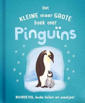 Het kleine maar grote boek over pinguïns -  Tom Jackson (ISBN: 9789036646284)