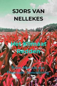 Het Klimaat Redden -  Sjors van Nellekes (ISBN: 9789464924770)