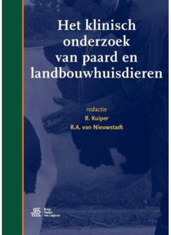 Het klinisch onderzoek van paard en landbouwhuisdieren - Boek Springer Media B.V. (9036815797)