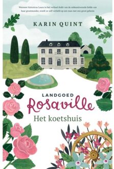 Het Koetshuis - Landgoed Rosaville - Karin Quint