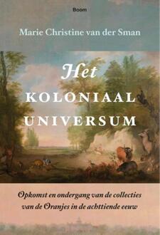 Het koloniaal universum -  Marie Christine van der Sman (ISBN: 9789024464814)