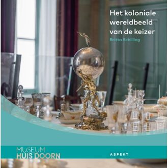 Het Koloniale Wereldbeeld Van De Keizer - Britta Schilling