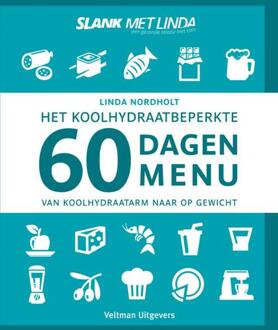 Het koolhydraatarme 60 dagen menu - Boek Linda Nordholt (9048314844)
