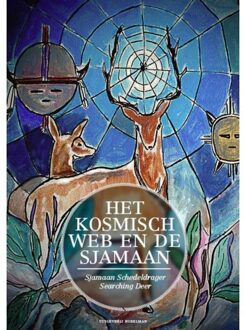 Het kosmisch web en de sjamaan - Boek Sjamaan Schedeldrager Searching Deer (9491737007)