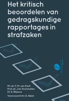 Het kritisch beoordelen van gedragskundige rapportages in strafzaken