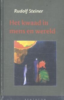 Het kwaad in mens en wereld - Boek Rudolf Steiner (9490455709)