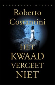 Het kwaad vergeet niet - eBook Roberto Costantini (902844131X)