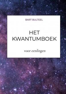 Het Kwantumboek -  Bart Bulteel (ISBN: 9789465200255)