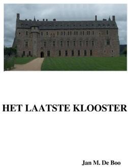 Het laatste klooster - Boek Jan M. De Boo (9082539837)