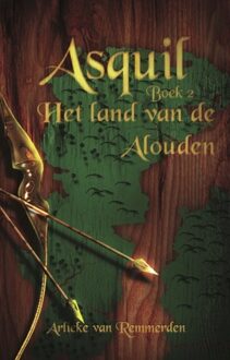 Het Land Van De Alouden - Asquil - Arlieke van Remmerden