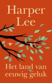 Het land van eeuwig geluk -  Harper Lee (ISBN: 9789403137889)
