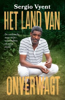 Het Land Van Onverwagt - Sergio Vyent