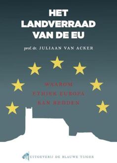 Het landverraad van de EU - Boek Juliaan van Acker (9492161052)