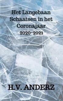Het Langebaan Schaatsen in het Coronajaar - (ISBN:9789464353297)