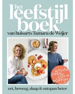 Het leefstijlboek van huisarts Tamara de Weijer - (ISBN:9789021578859)