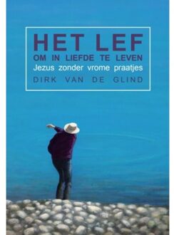 Het lef om in liefde te leven