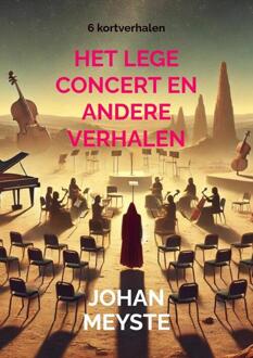Het lege concert en andere verhalen -  Johan Meyste (ISBN: 9789403775838)