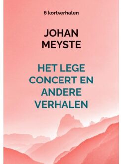 Het Lege Concert En Andere Verhalen - Johan Meyste
