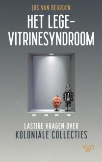 Het lege-vitrinesyndroom -  Jos van Beurden (ISBN: 9789464562217)