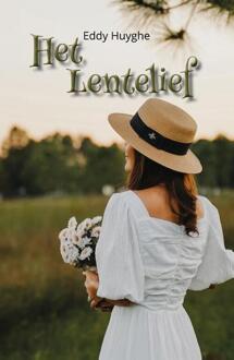 Het Lentelief -  Eddy Huyghe (ISBN: 9789493293403)