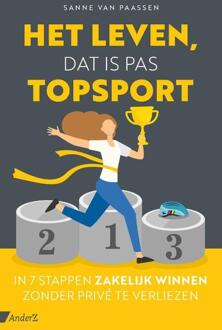 Het leven, dat is pas topsport -  Sanne van Paassen (ISBN: 9789462962408)