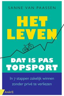 Het leven, dat is pas topsport