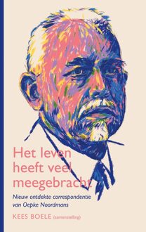 Het leven heeft veel meegebracht - Kees Boele - ebook